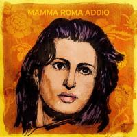 Виниловая пластинка VARIOUS ARTISTS / MAMMA ROMA ADDIO (1LP)
